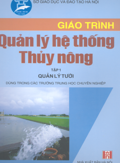 Giáo Trình Quản Lý Hệ Thống Thủy Nông Tập 1 – Quản Lý Tưới