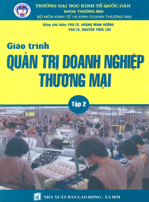 Giáo Trình Quản Trị Doanh Nghiệp Thương Mại Tập 2