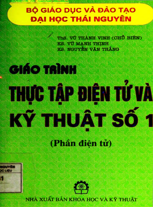 Giáo Trình Thực Tập Điện Tử Và Kỹ Thuật Số Tập 1 – Phân Điện Tử