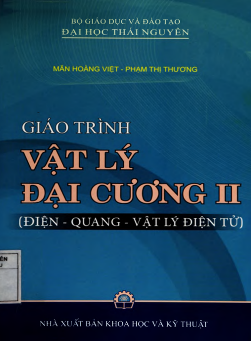 Giáo Trình Vật Lý Đại Cương Tập 2 (Điện – Quang – Vật Lý Điện Tử)