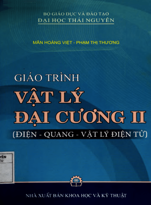 Giáo Trình Vật Lý Đại Cương Tập 2 (Điện – Quang – Vật Lý Điện Tử)