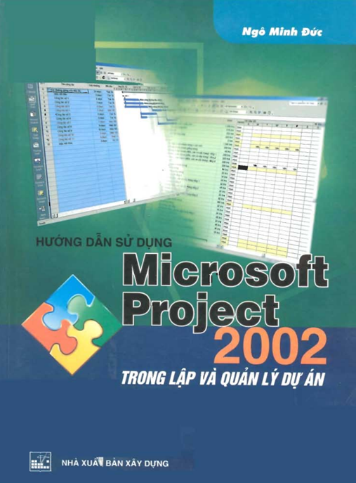 Hướng Dẫn Sử Dụng Microsoft Projet 2002 Trong Lập Và Quản Lý Dự Án