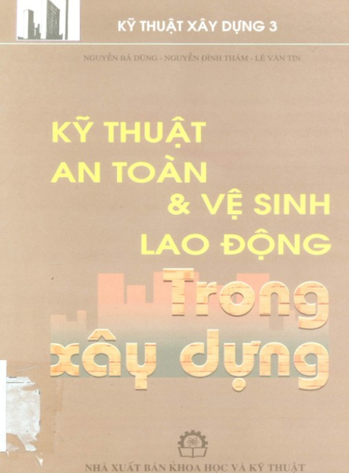 Kỹ thuật an toàn và vệ sinh lao động trong xây dựng: Phần 2