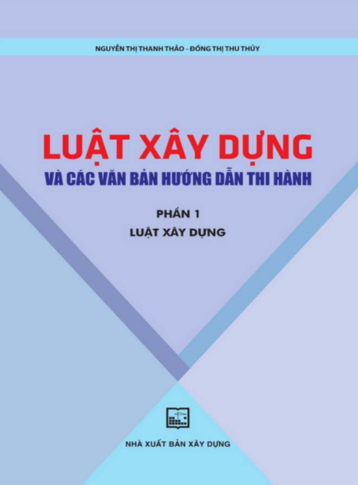 Luật Xây Dựng Và Các Văn Bản Hướng Dẫn Thi Hành Phần 1