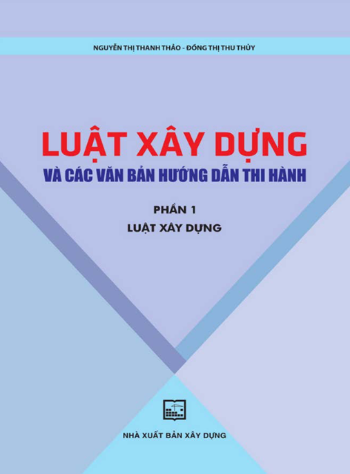 Luật Xây Dựng Và Các Văn Bản Hướng Dẫn Thi Hành Phần 1
