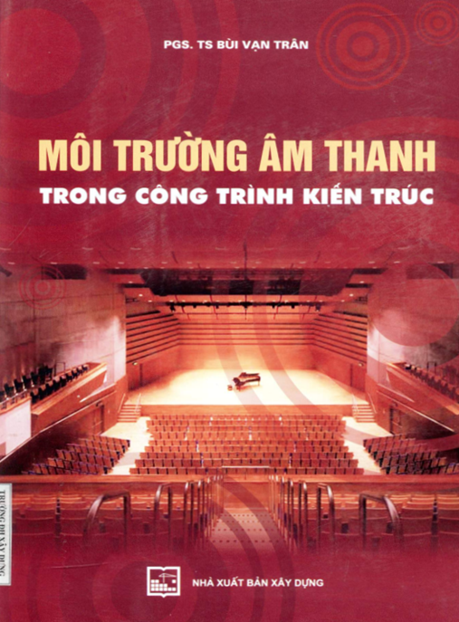 Môi trường âm thanh trong công trình kiến trúc: Phần 1