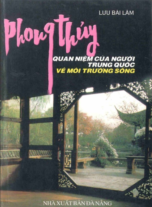 Phong thủy – Quan niệm của người Trung Quốc về môi trường sống – Phần 1