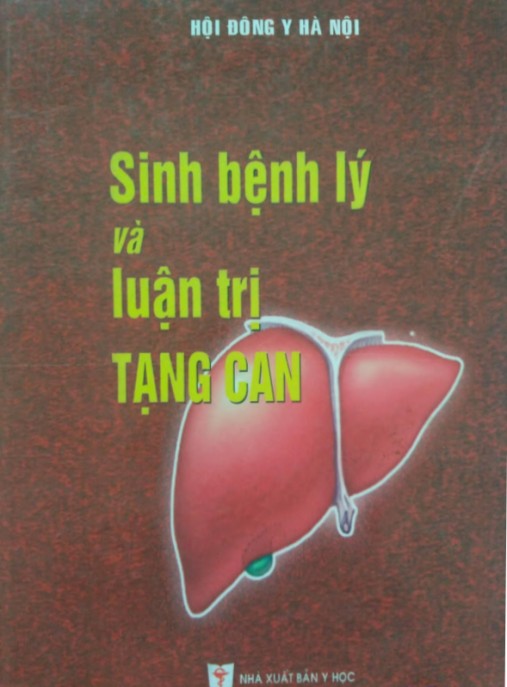 Sinh bệnh lý và luận trị tạng can – Phần 1