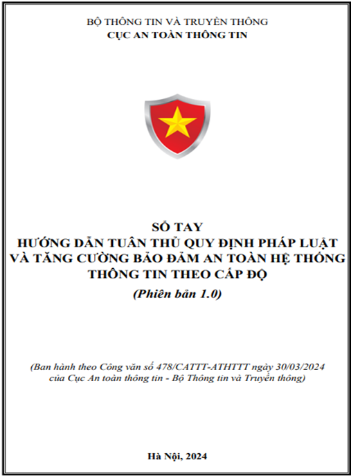Sổ tay Hướng dẫn tuân thủ quy định pháp luật và tăng cường bảo đảm an toàn hệ thống thông tin theo cấp độ (Phiên bản 1.0)