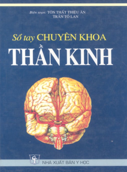 Sổ tay chuyên khoa thần kinh – Phần 1