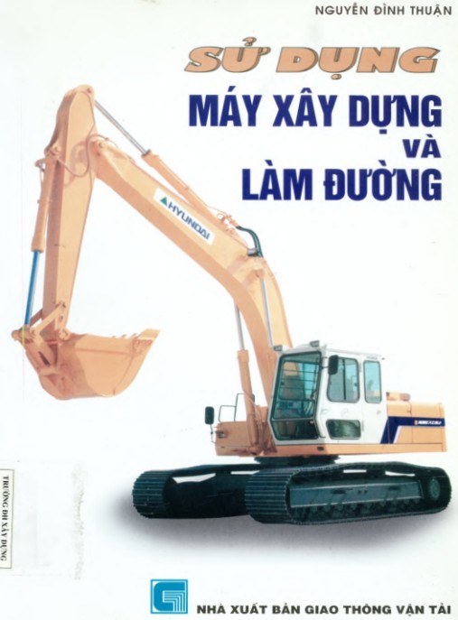 Sử dụng máy xây dựng và làm đường – Phần 2