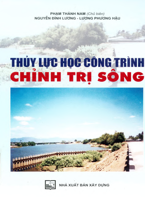 Thủy lực học công trình chỉnh trị sông: Phần 1
