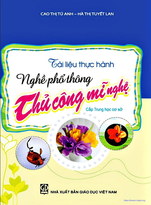 Tài Liệu Thực Hành Nghề Phổ Thông Thủ Công Mỹ Nghệ –