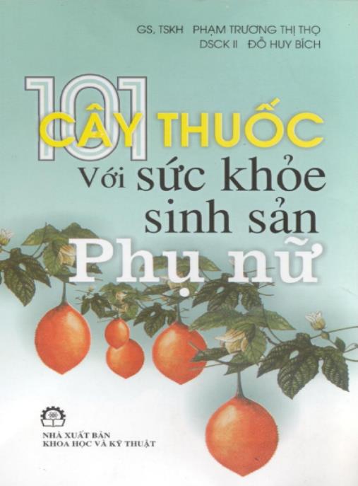 101 Cây Thuốc Với Sức Khỏe Sinh Sản Phụ Nữ