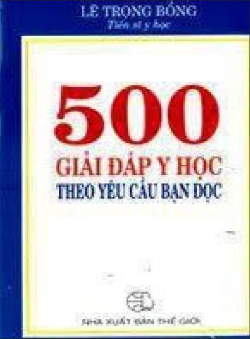 500 Giải Đáp Y Học Theo Yêu Cầu Bạn Đọc