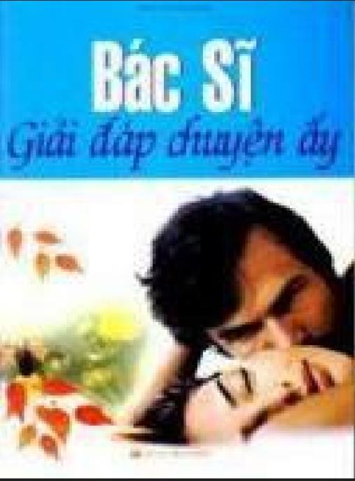 Bác Sĩ Giải Đáp Về Chuyện Ấy