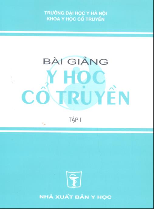 Bài Giảng Y Học Cổ Truyền Tập 1