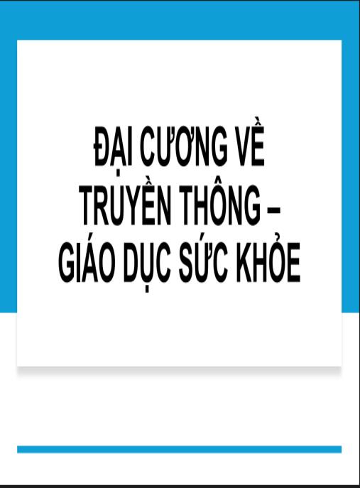 Bài giảng Đại cương về truyền thông – giáo dục sức khỏe