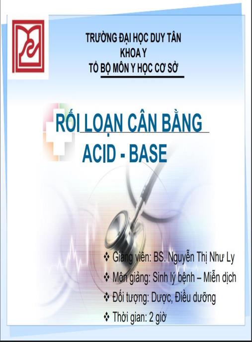 Bài giảng Rối loạn cân bằng acid – base