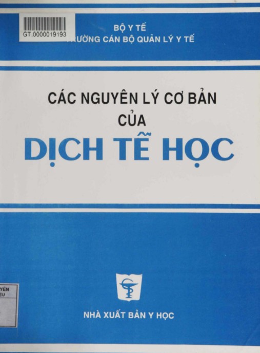 Các Nguyên Lý Cơ Bản Của Dịch Tễ Học