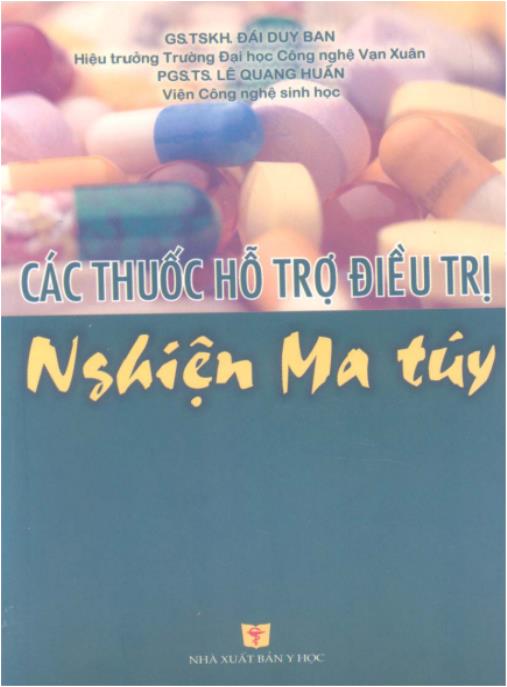 Các thuốc hỗ trợ điều trị nghiện ma túy – Phần 2