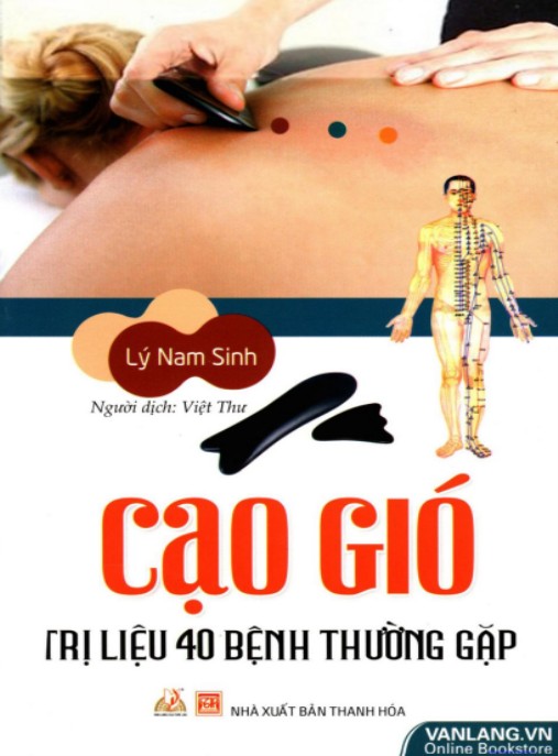 Cạo Gió Trị Liệu 40 Bệnh Thường Gặp