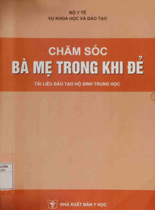 Chăm Sóc Bà Mẹ Trong Khi Đẻ