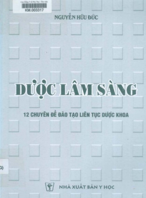 Dược Lâm Sàng – 12 Chuyên Đề Đào Tạo Liên Tục Dược Khoa