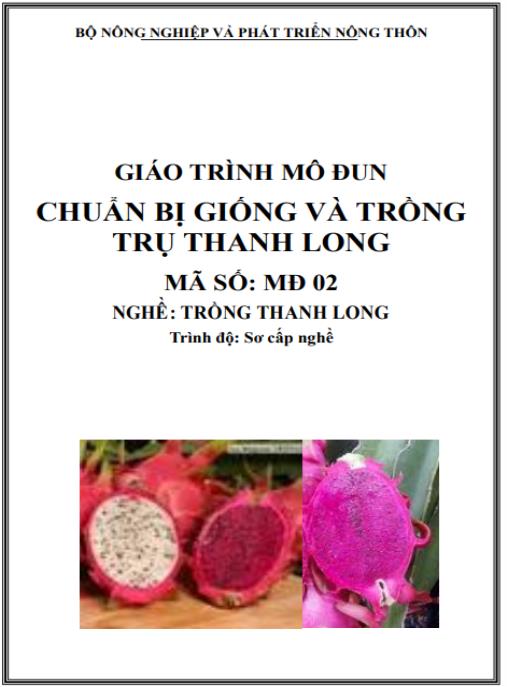 Giáo trình Chuẩn bị giống và trồng trụ cây thanh long