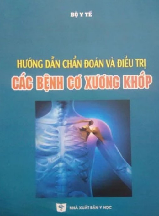 Hướng Dẫn Chẩn Đoán Và Điều Trị Các Bệnh Cơ Xương Khớp