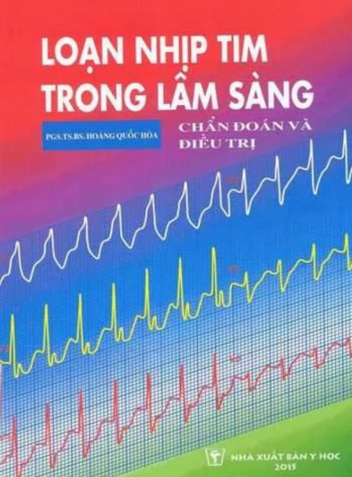 Loạn Nhịp Tim Trong Lâm Sàng – Chẩn Đoán Và Điều Trị