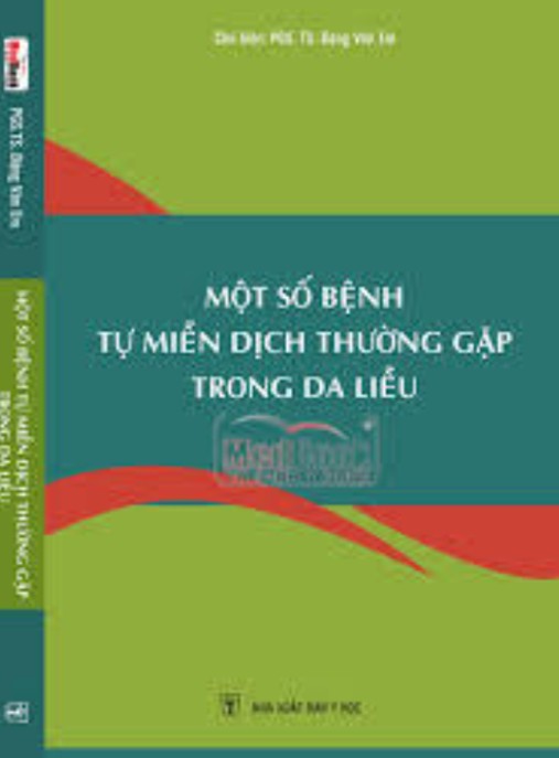 Một Số Bệnh Miễn Dịch Tự Miễn Dịch Thường Gặp Trong Da Liễu