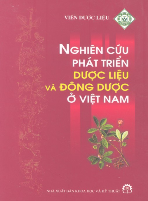 Nghiên Cứu Phát Triển Dược Liệu Và Đông Dược Ở Việt Nam