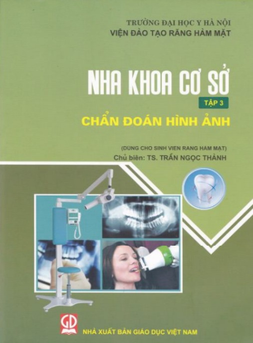 Nha Khoa Cơ Sở Tập 3 – Chẩn Đoán Hình Ảnh