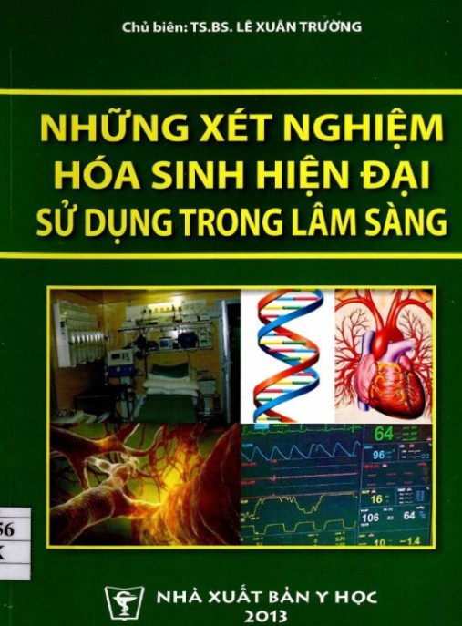 Những Xét Nghiệm Hóa Sinh Hiện Đại Sử Dụng Trong Lâm Sàng