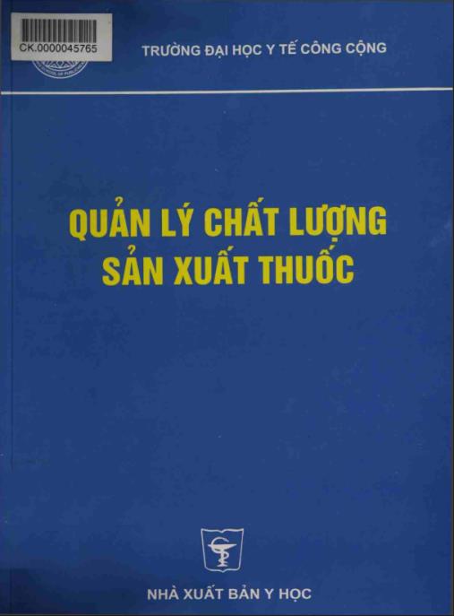 Quản lý chất lượng sản xuất thuốc – Phần 1