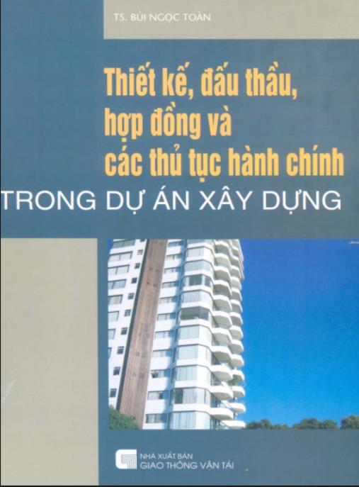 Thiết Kế, Đấu Thầu, Hợp Đồng Và Các Thủ Tục Hành Chính Trong Dự Án Xây Dựng