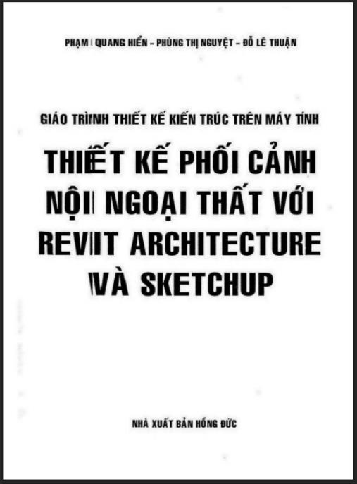 Thiết Kế Phối Cảnh Nội Ngoại Thất Với Revit Architecture Và Sketchup
