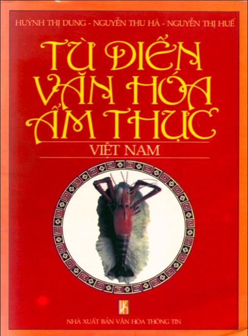 Từ điển văn hóa ẩm thực Việt Nam – Phần 1