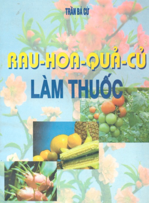Rau Hoa Quả Củ Làm Thuốc
