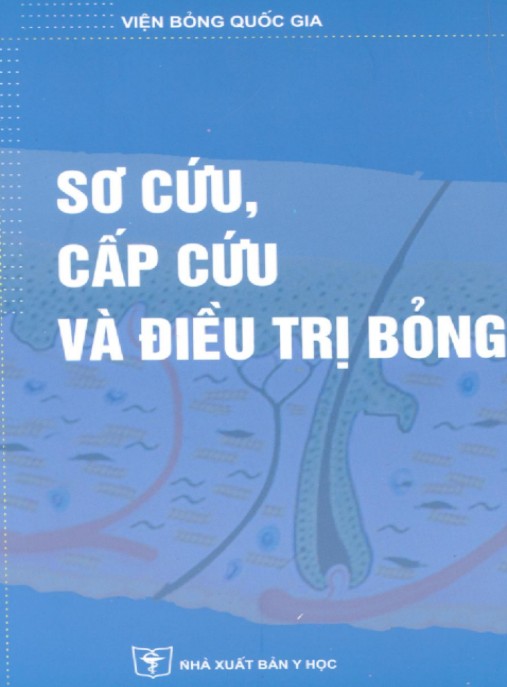 Sơ Cứu, Cấp Cứu Và Điều Trị Bỏng