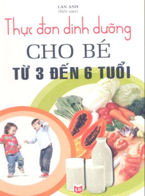 Thực Đơn Dinh Dưỡng Cho Bé Từ 3 Đến 6 Tuổi