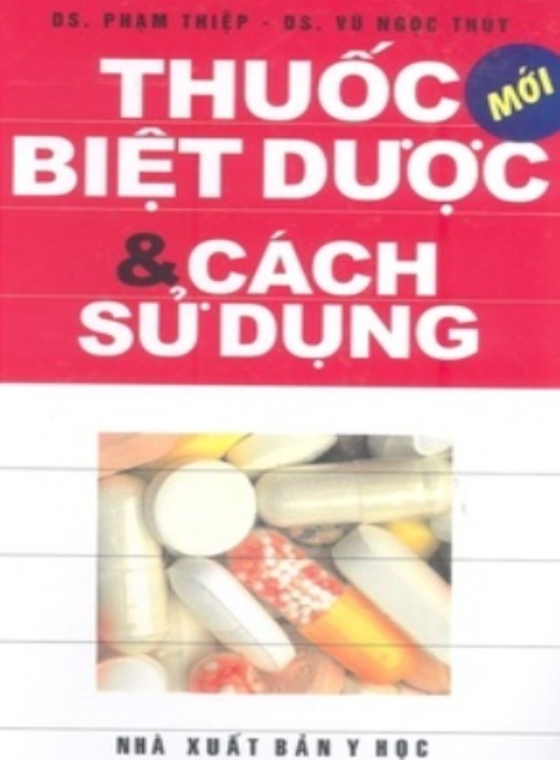 Thuốc Biệt Dược Và Cách Sử Dụng Tập 2