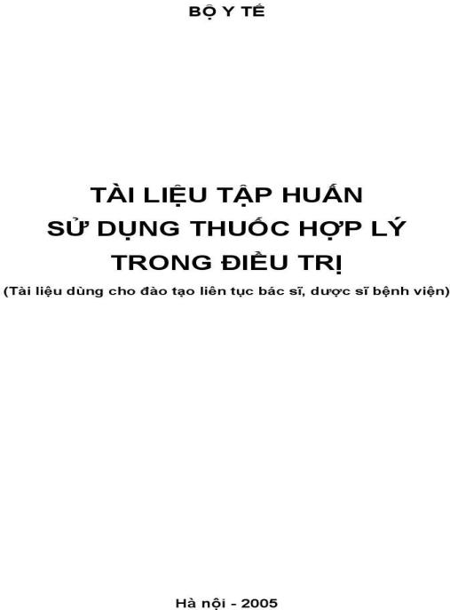 Tài Liệu Tập Huấn Sử Dụng Thuốc Hợp Lý Trong Điều Trị