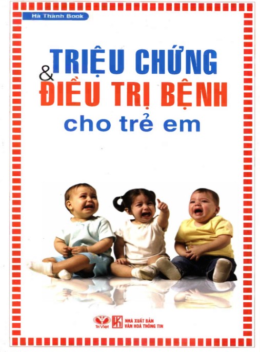 Triệu Chứng Và Điều Trị Bệnh Cho Trẻ Em