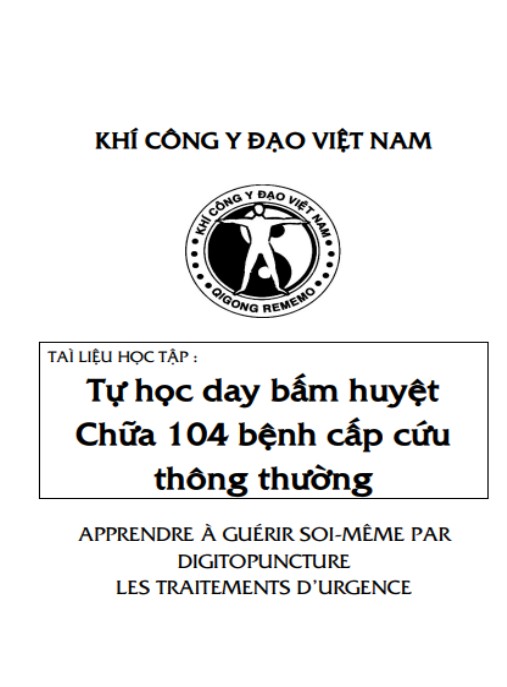 Tự Học Dạy Bấm Huyệt – Chữa 104 Bệnh Cấp Cứu Thông Thường